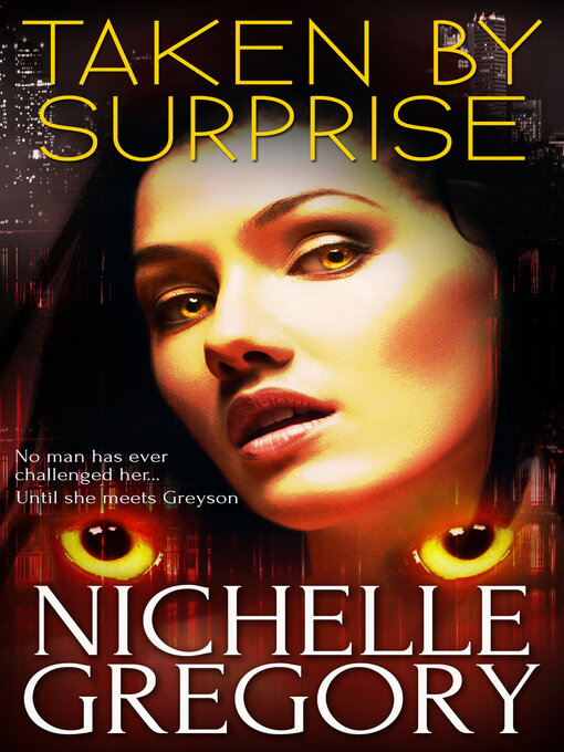 Title details for Taken by Surprise by Nichelle Gregory - Available